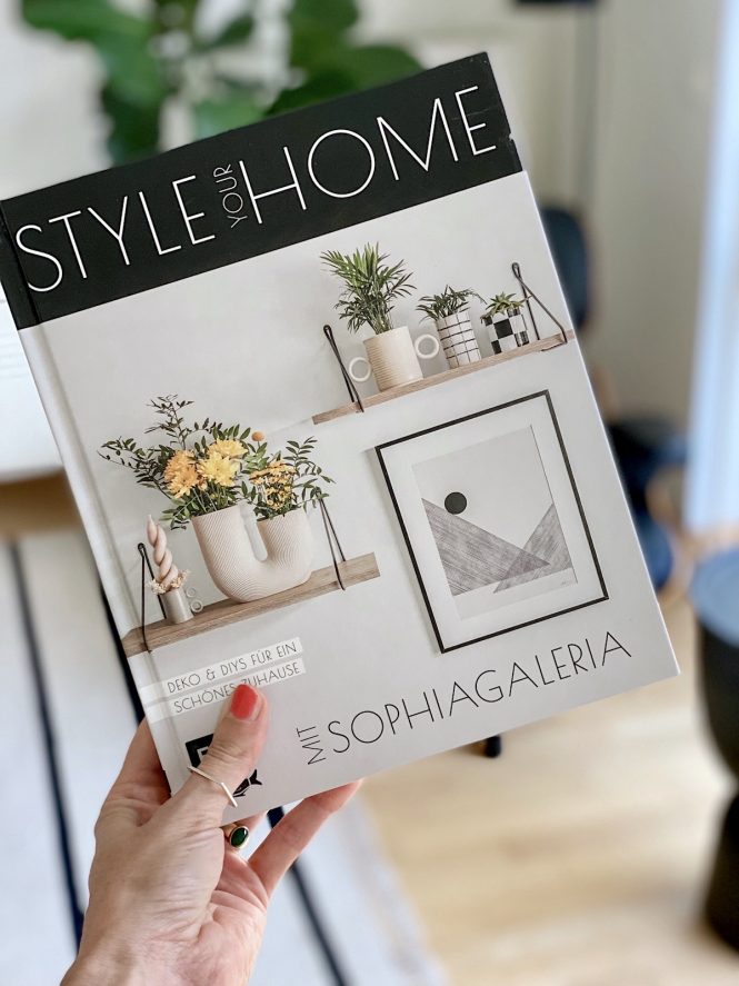 Style your home mit sophiagaleria DIY und Deko Buch